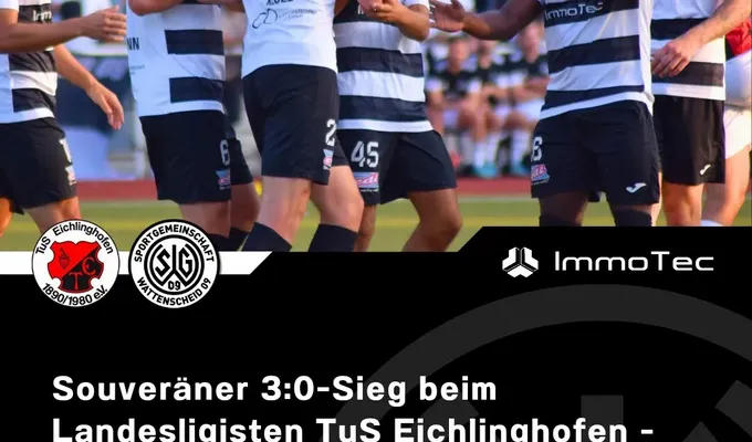 Souveräner 3:0-Sieg beim Landesligisten TuS Eichlinghofen