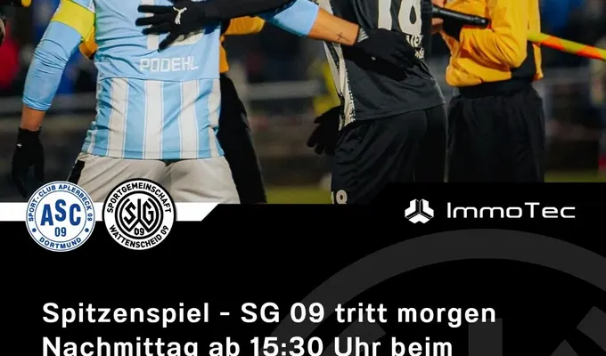 Spitzenspiel - SG 09 tritt morgen Nachmittag ab 15:30 Uhr beim Verfolger ASC 09 Dortmund an