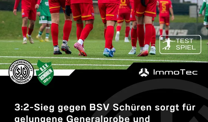 3:2-Sieg gegen BSV Schüren sorgt für gelungene Generalprobe und 