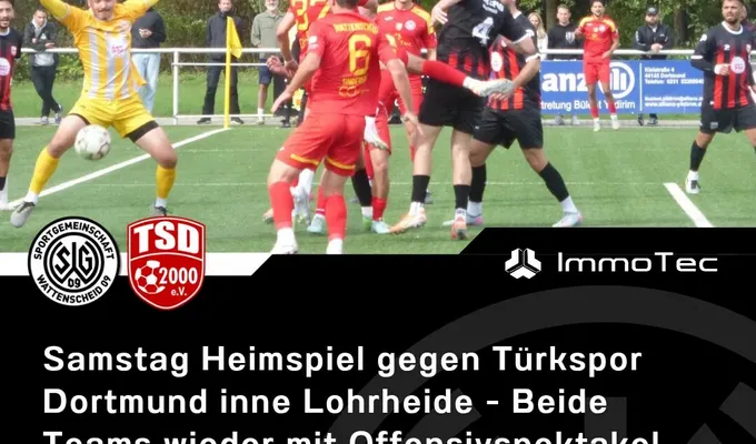 Samstag Heimspiel gegen Türkspor Dortmund inne Lohrheide