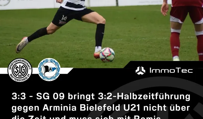 3:3 - SG09 bringt 3:2-Halbzeitführung gegen Arminia Bielefeld U21 nicht über die Zeit und muss sich…