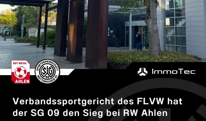 Verbandssportgericht des FLVW hat der SG 09 den Sieg bei RW Ahlen zugesprochen