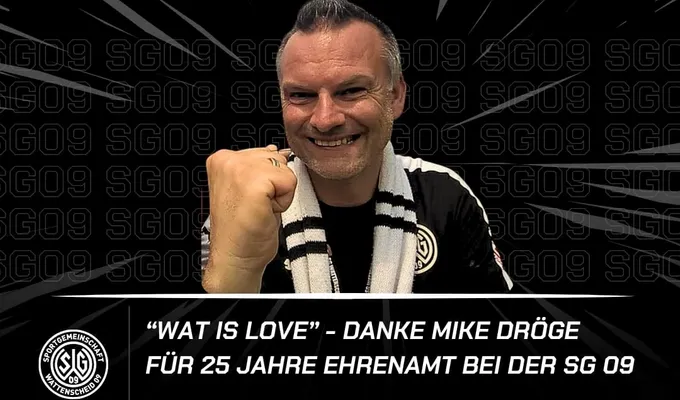 „WAT is Love“ - Danke Mike Dröge für 25 Jahre Ehrenamt bei der SG 09