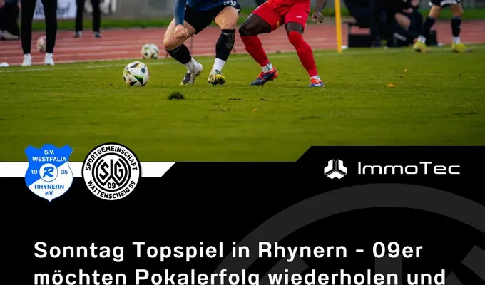 Sonntag Topspiel in Rhynern - 09er möchten Pokalerfolg wiederholen und beim Tabellendritten punkten
