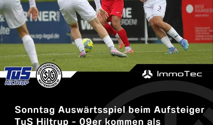 Sonntag Auswärtsspiel beim Aufsteiger TuS Hiltrup - 09er kommen als Spitzenreiter in das Münsterland