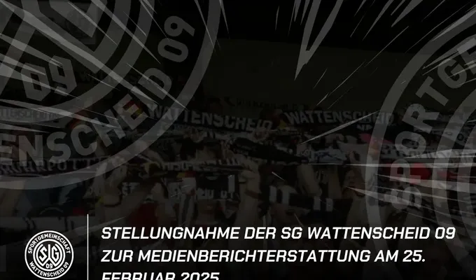 Stellungnahme der SG Wattenscheid 09 zur Medienberichterstattung am 25. Februar 2025