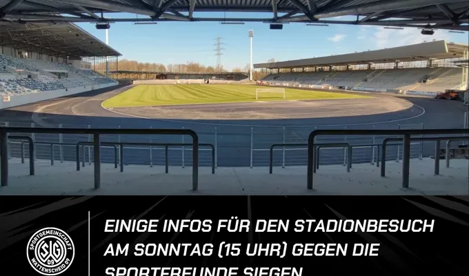 Heimfans: Infos für den Stadionbesuch am Sonntag gegen Siegen