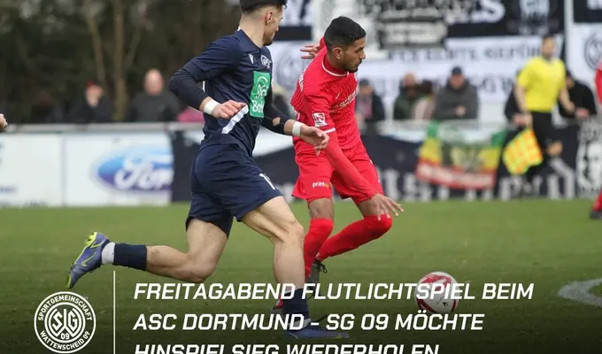 Freitagabend Flutlichtspiel beim ASC Dortmund - SG 09 möchte Hinspielsieg wiederholen