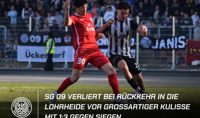 SG 09 verliert bei der Rückkehr in die Lohrheide vor großartiger Kulisse mit 1:3 gegen Siegen