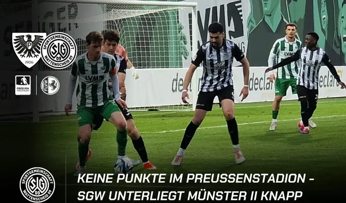 Keine Punkte im Preußenstadion - SGW unterliegt Münster II knapp